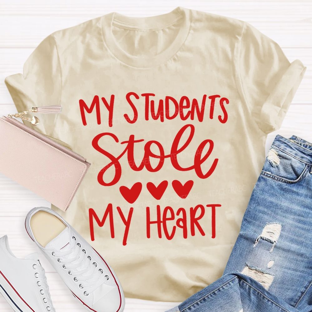My Students Stole My Heart T-shirt