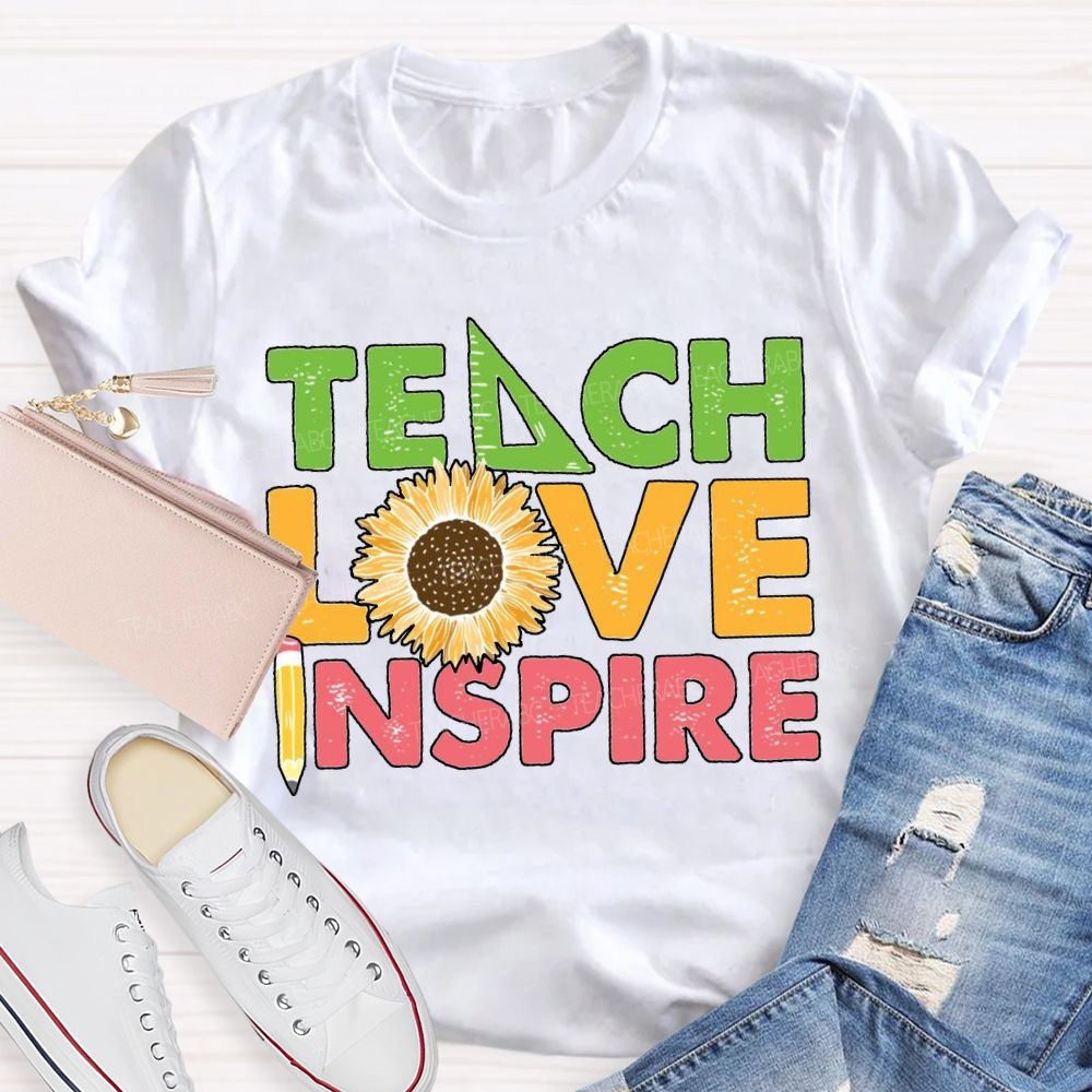 Teach Love Inspire Sunflower And Pencil T-shirt
