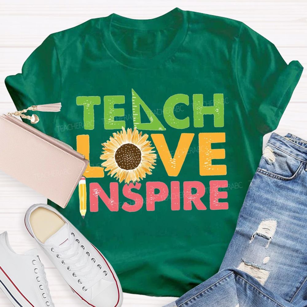 Teach Love Inspire Sunflower And Pencil T-shirt