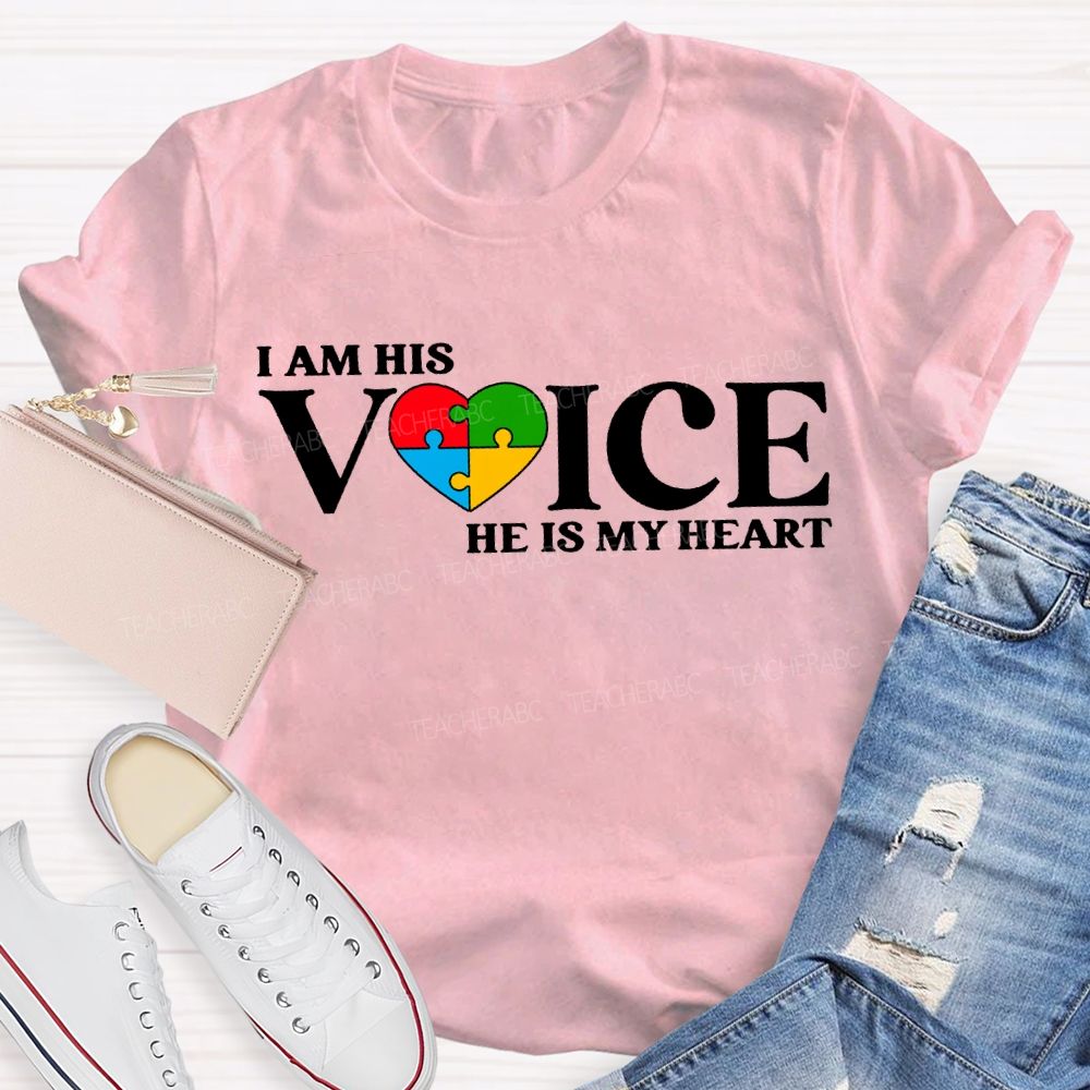 I Am His Voice He Is My Heart T-shirt