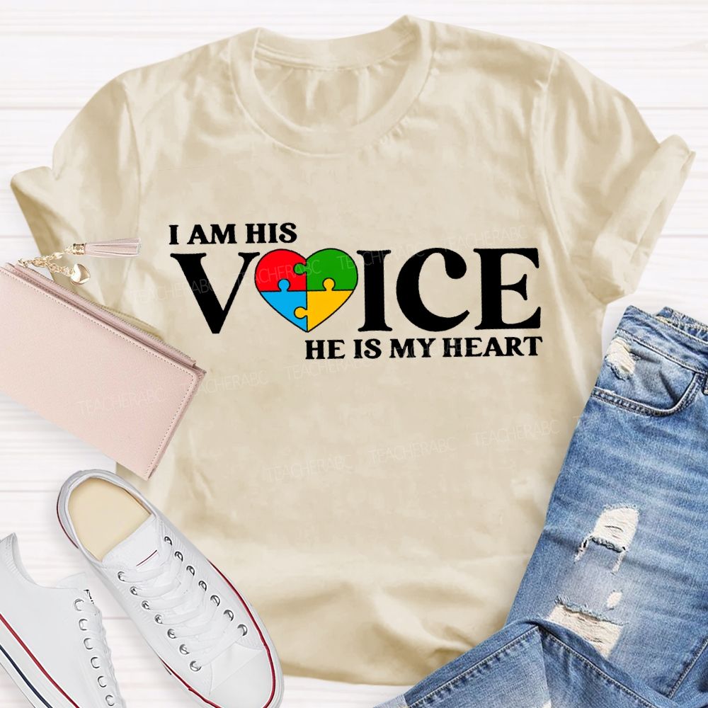 I Am His Voice He Is My Heart T-shirt