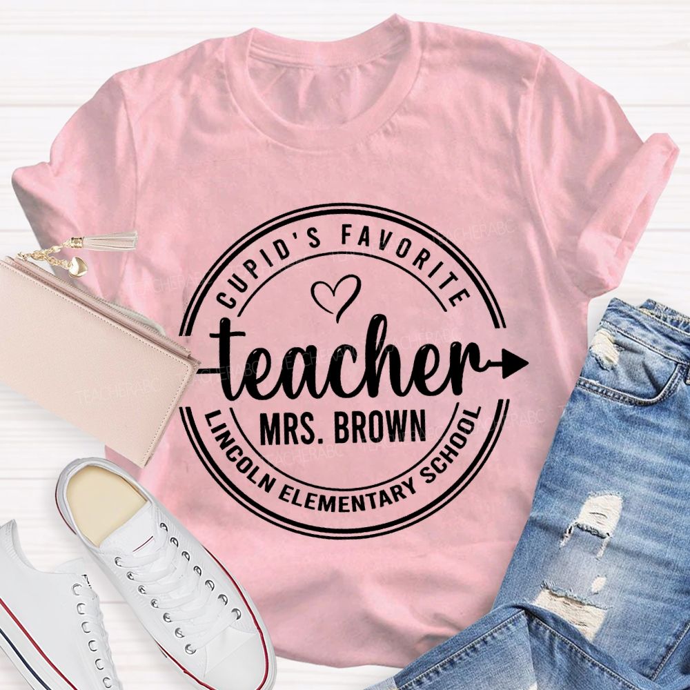 Personalized School And Name Cupid'S Favorite Teacher T-shirt