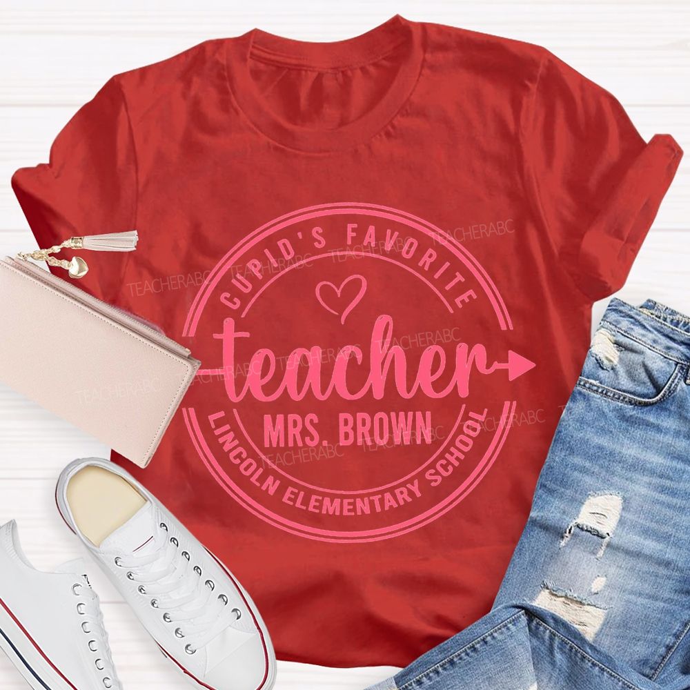 Personalized School And Name Cupid'S Favorite Teacher T-shirt