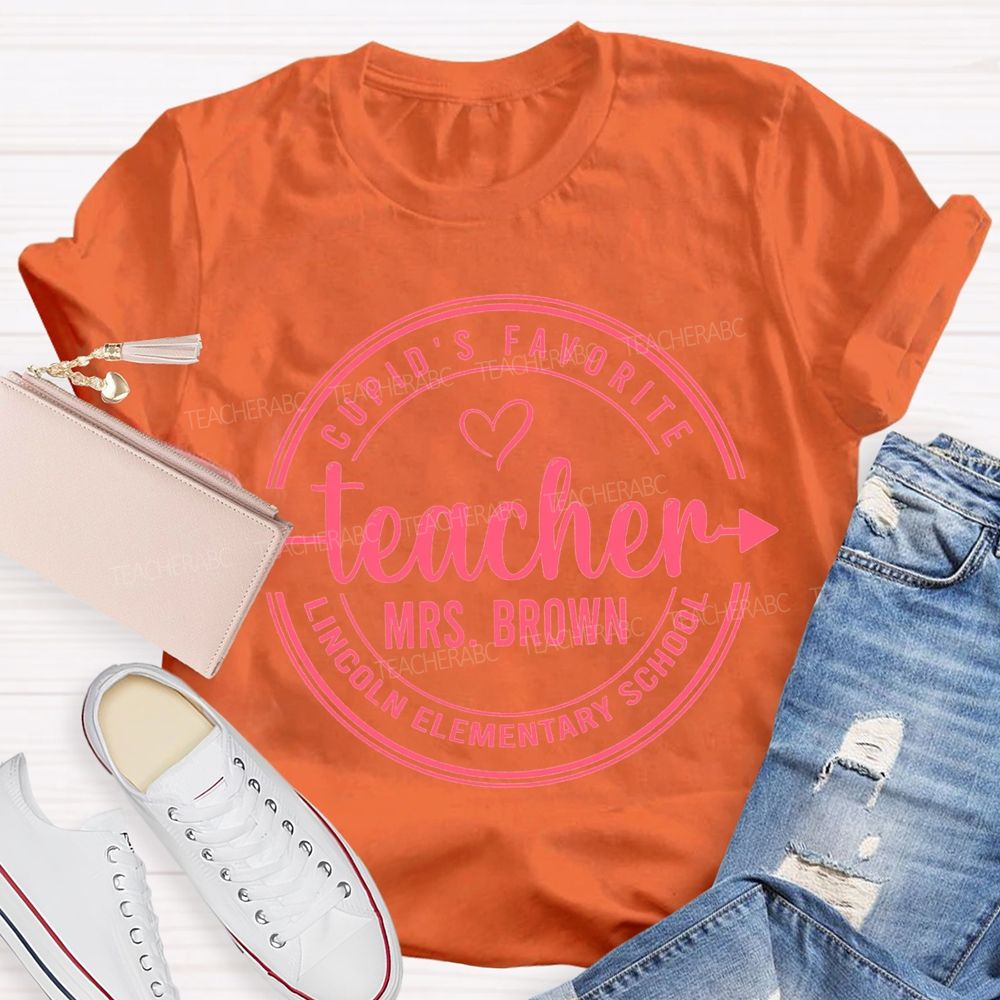 Personalized School And Name Cupid'S Favorite Teacher T-shirt