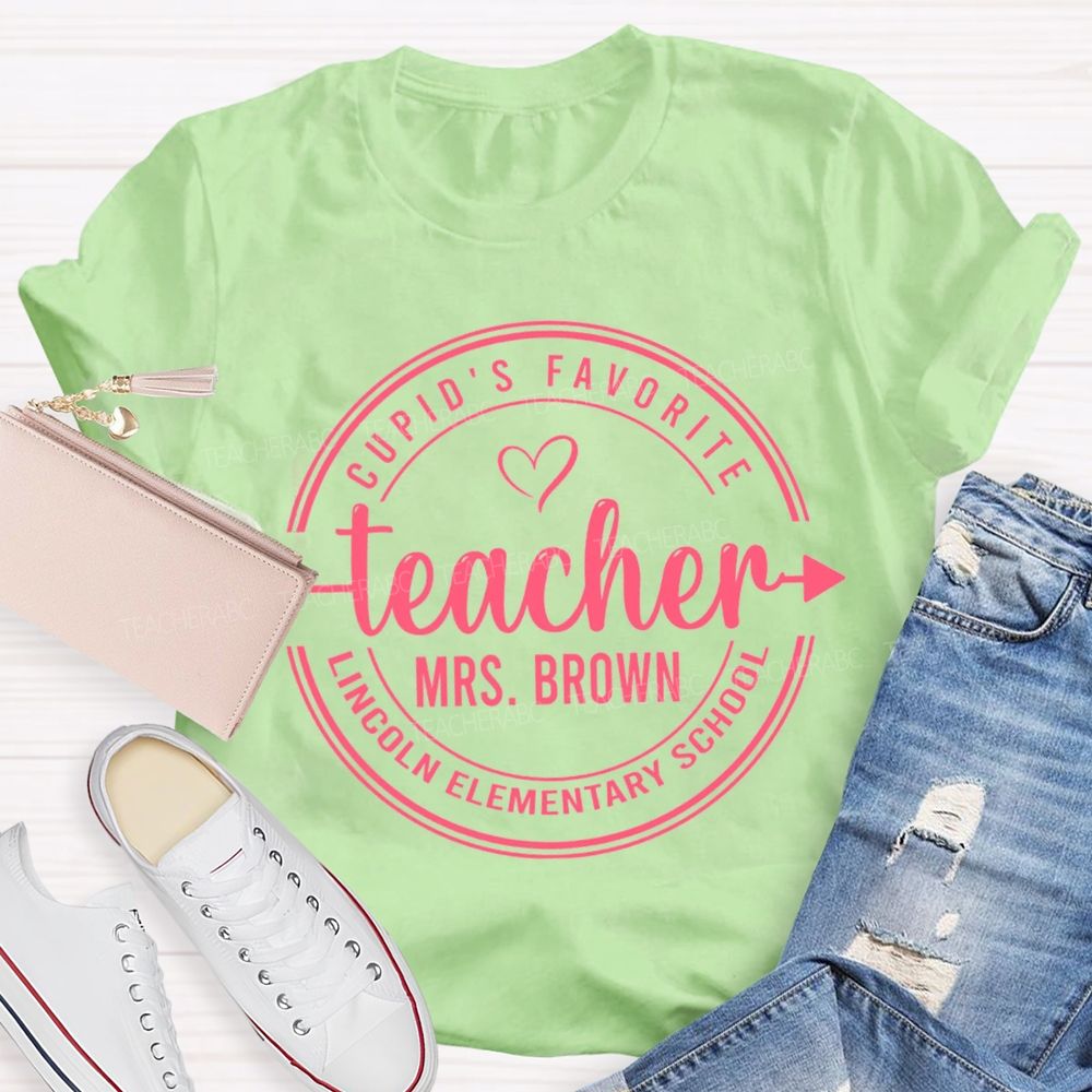 Personalized School And Name Cupid'S Favorite Teacher T-shirt