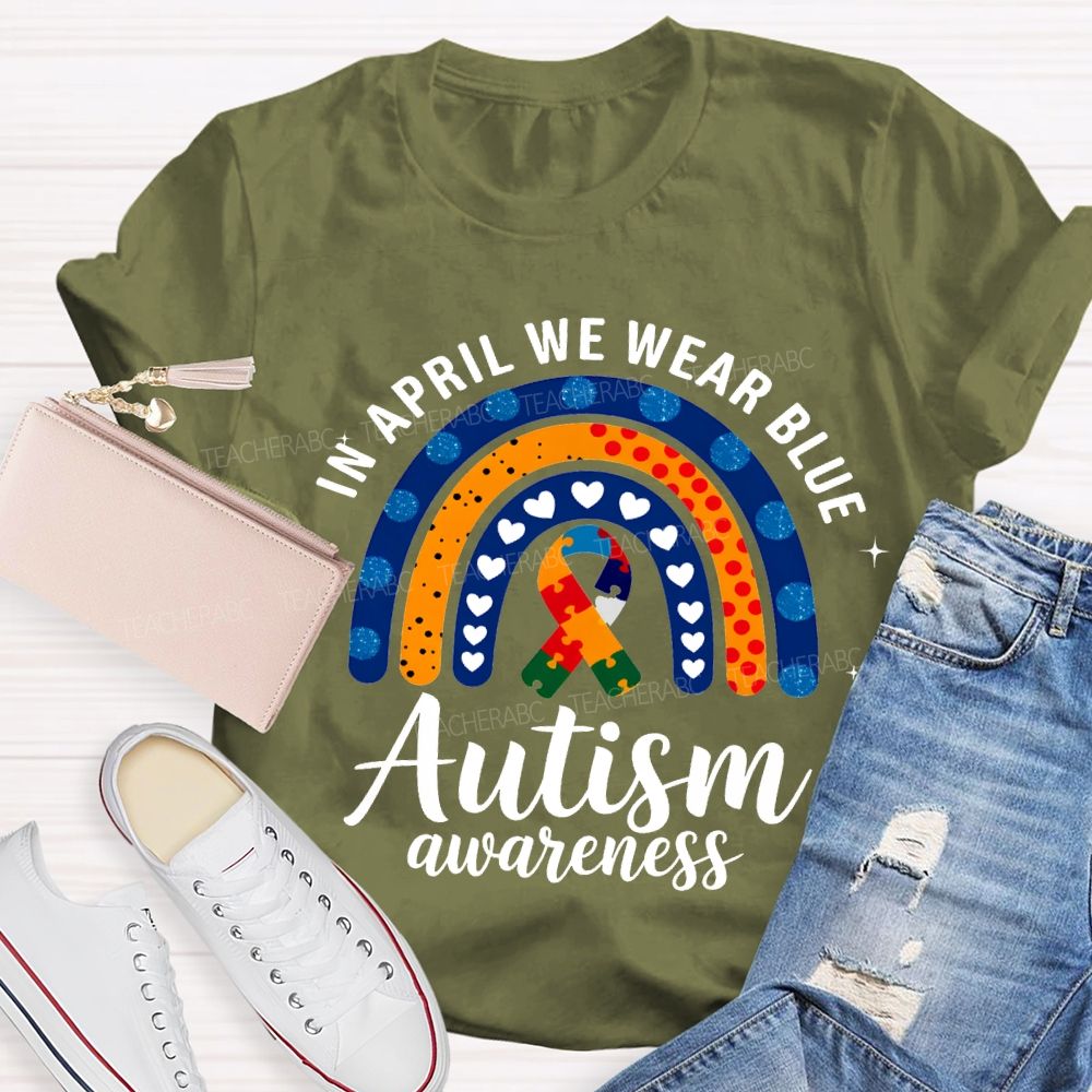 In April We Wear Blue Autism Awareness T-shirt