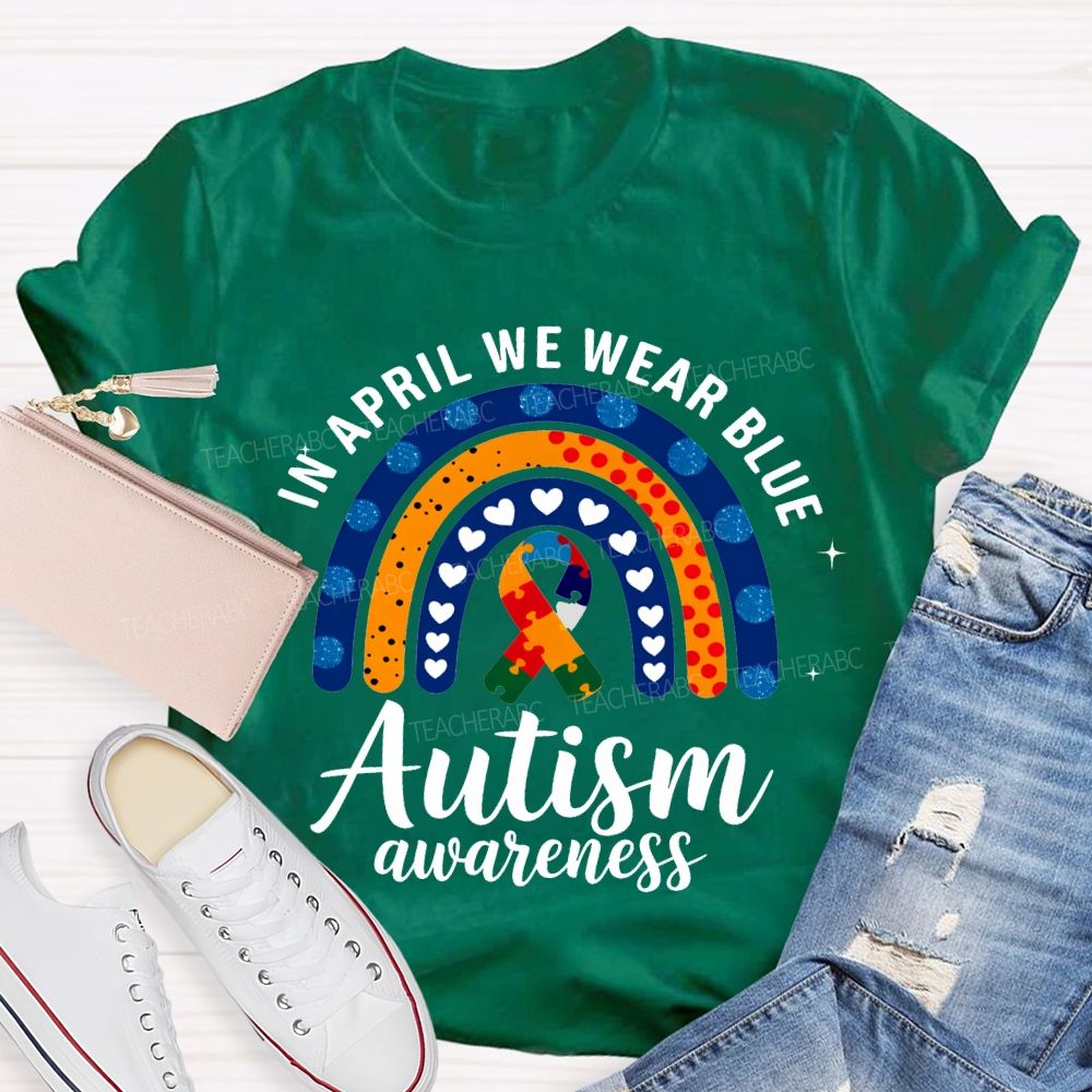 In April We Wear Blue Autism Awareness T-shirt