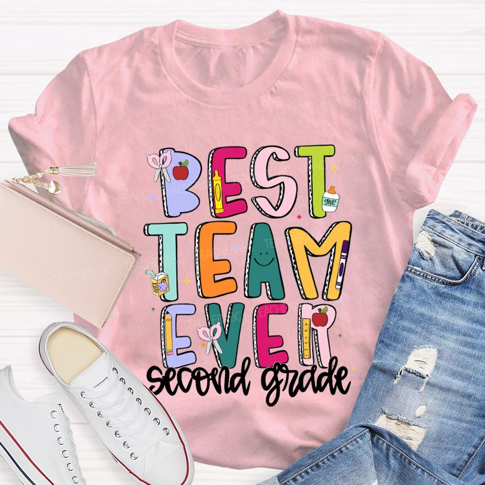 Personalized Grade Best Team Ever Colored Fonts T-shirt