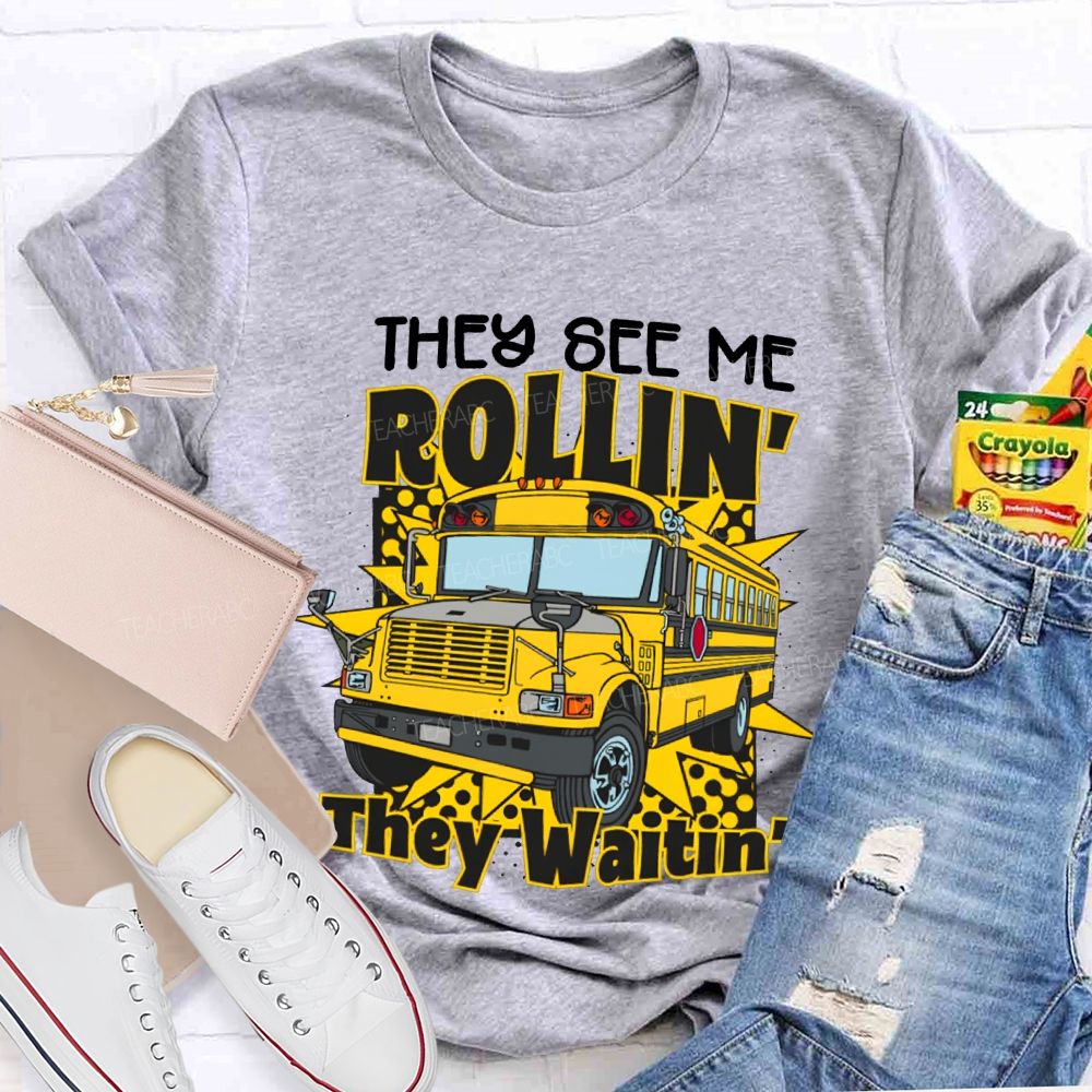 They See Me Rollin They Waitin' School Bus T-shirt