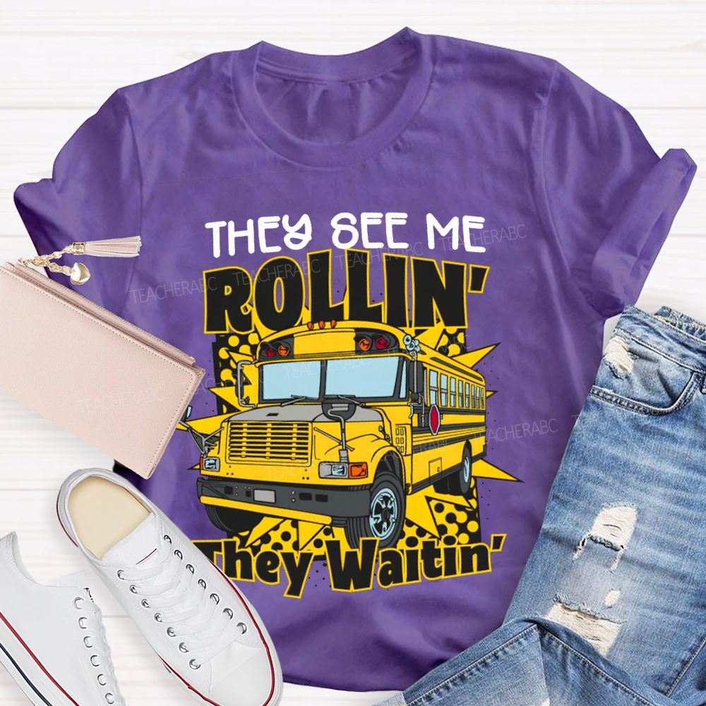They See Me Rollin They Waitin' School Bus T-shirt