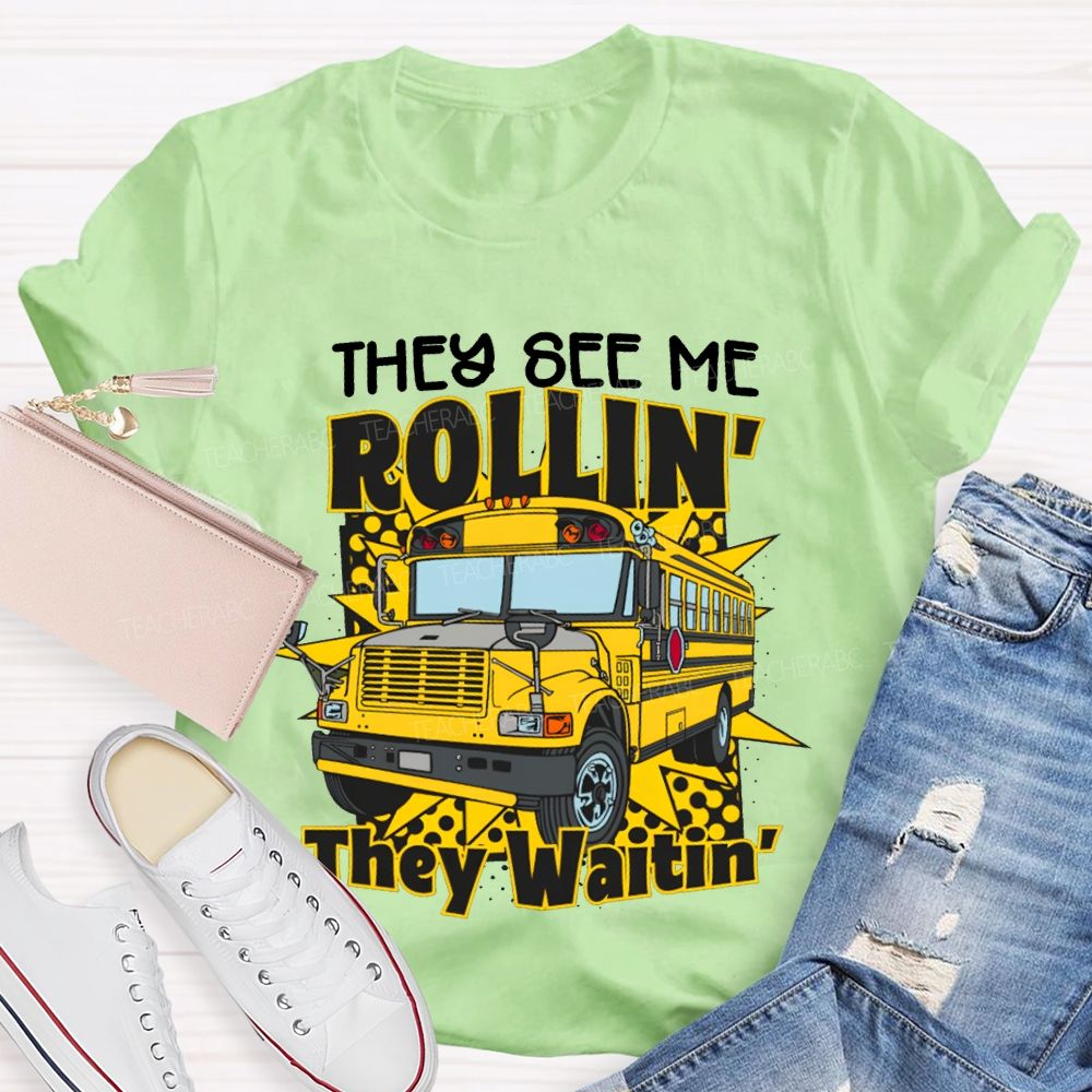 They See Me Rollin They Waitin' School Bus T-shirt