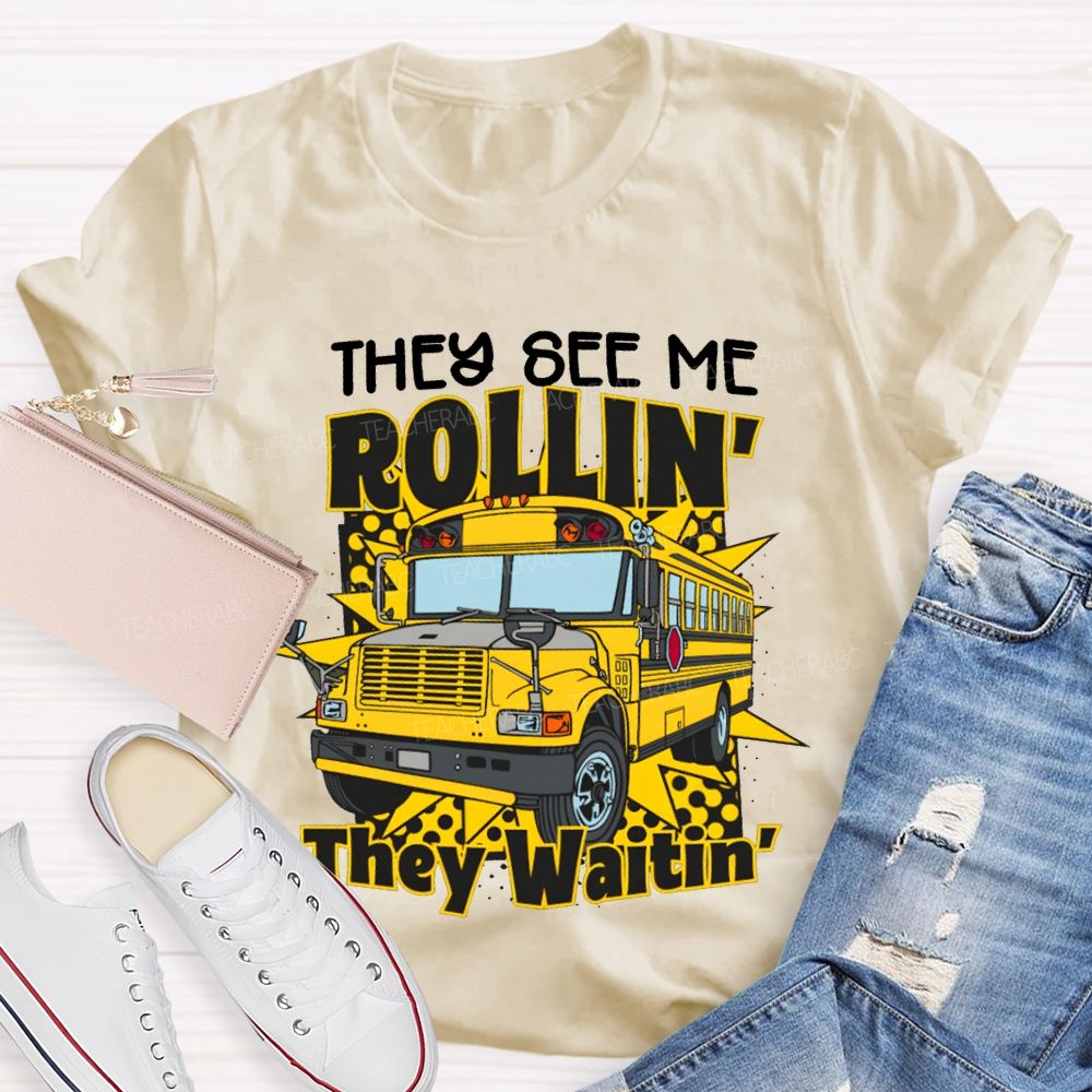 They See Me Rollin They Waitin' School Bus T-shirt