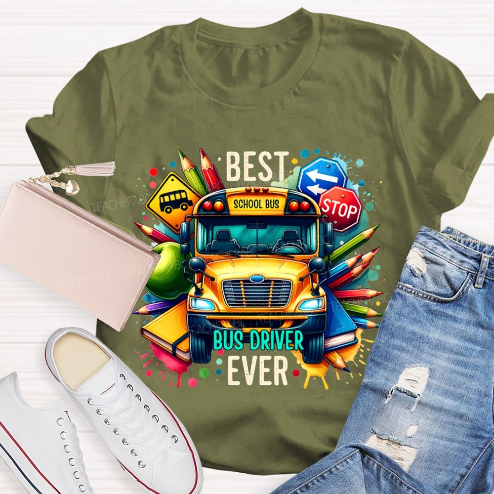 Best Bus Driver Ever Color Printing T-shirt