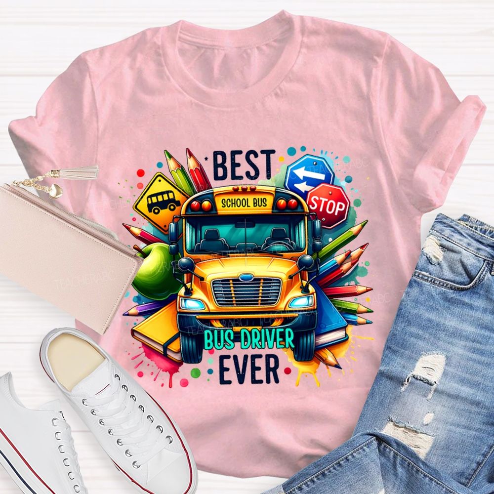 Best Bus Driver Ever Color Printing T-shirt