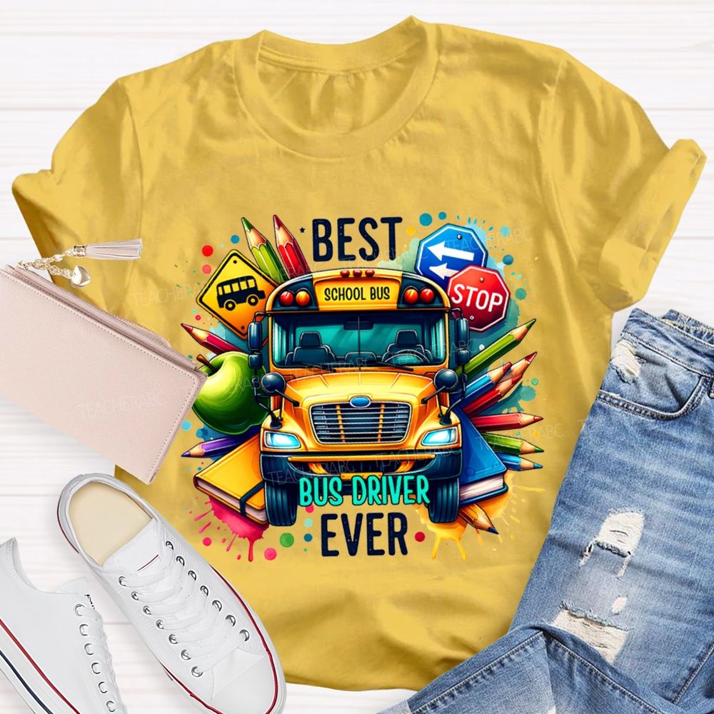 Best Bus Driver Ever Color Printing T-shirt