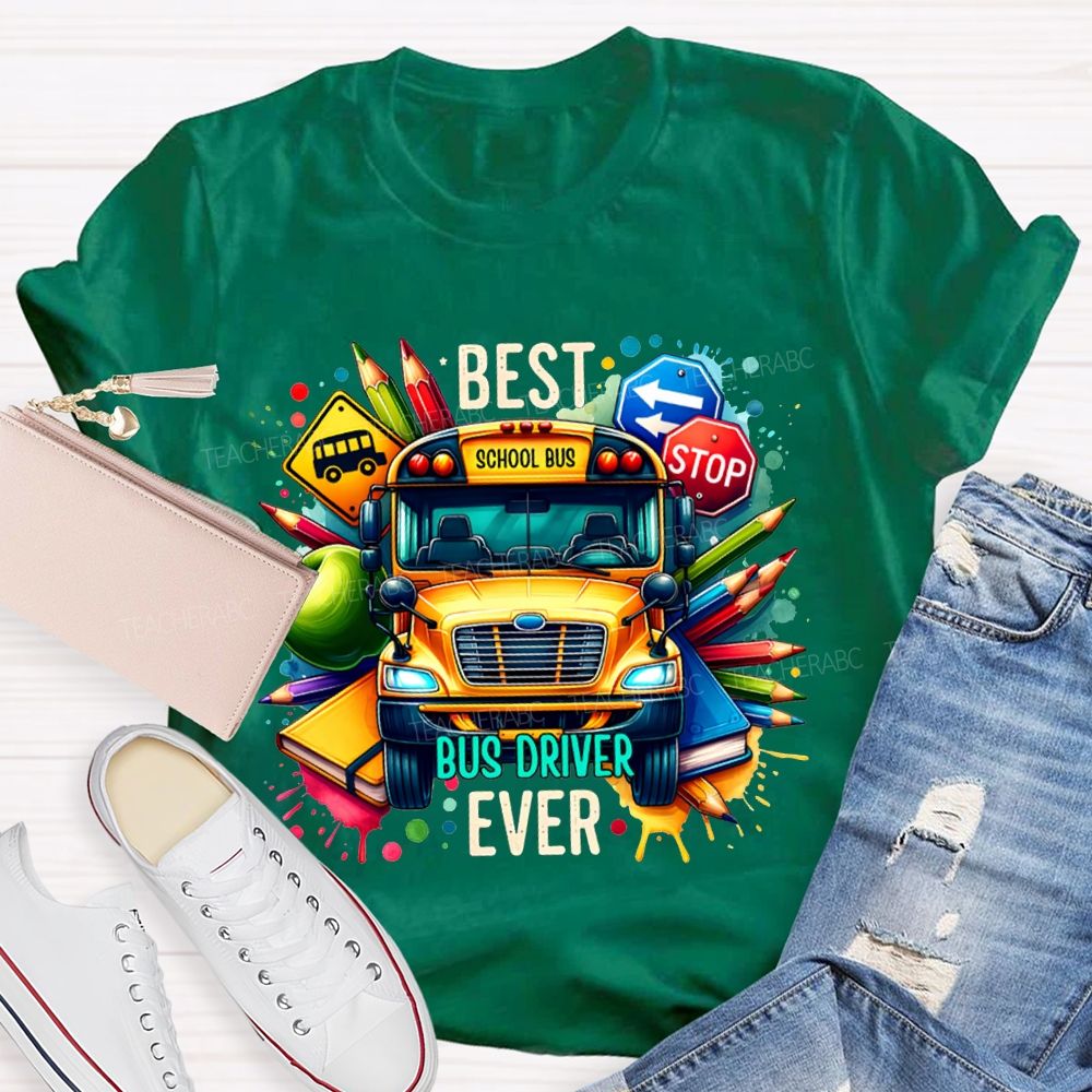 Best Bus Driver Ever Color Printing T-shirt