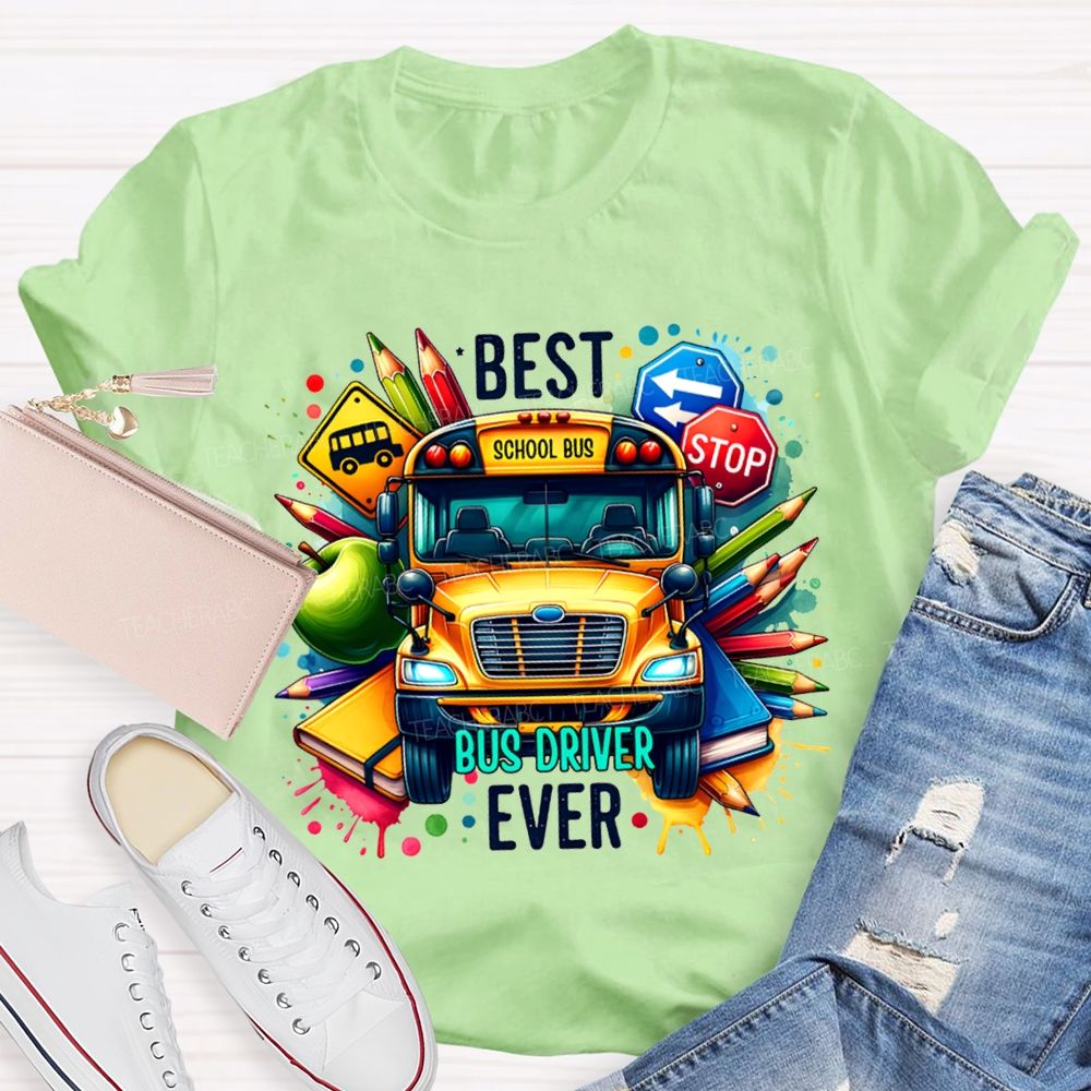 Best Bus Driver Ever Color Printing T-shirt
