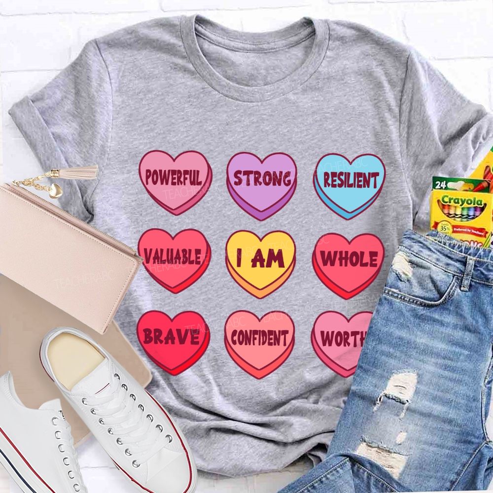 I Am Powerful Strong Candy Heart T-shirt
