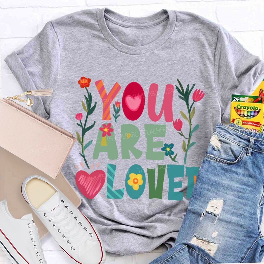 You Are Loved Floral T-Shirt