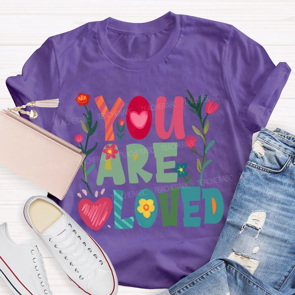 You Are Loved Floral T-Shirt