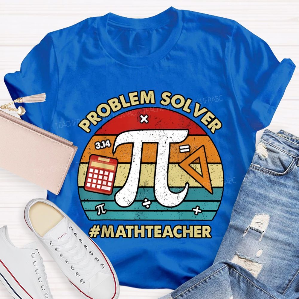 Problem Solver Math Teacher T-shirt