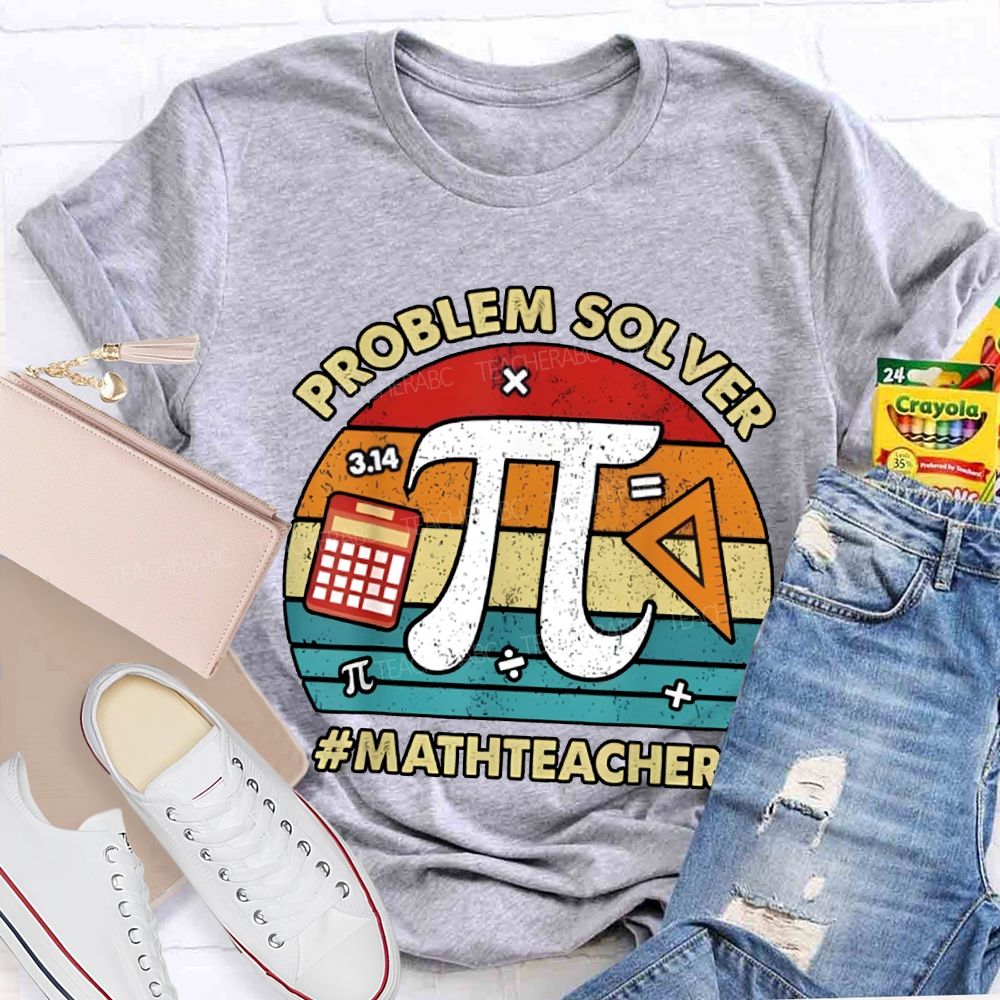 Problem Solver Math Teacher T-shirt