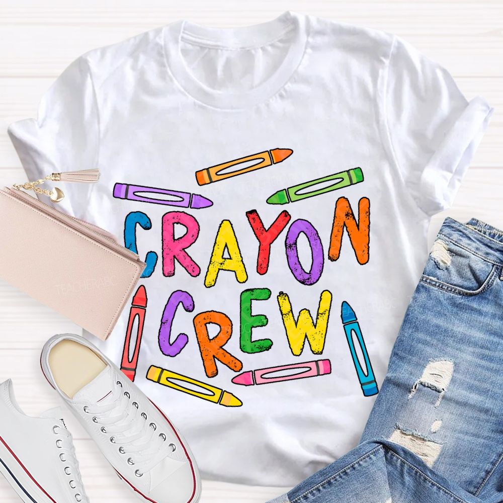 Crayon Crew Art Teacher Colored Crayons T-shirt