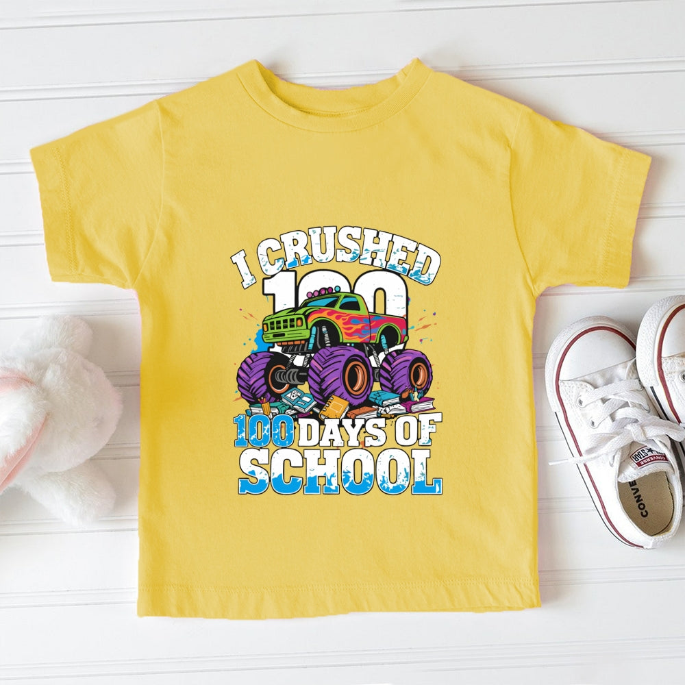 I Crushed 100 Days Of School Big Truck Print Toddler T-shirts