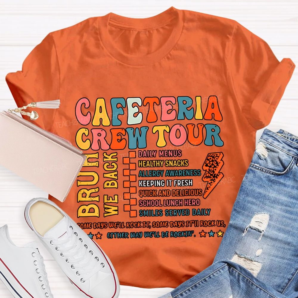 Cafeteria Crew Tour Bruh We Back T-shirt