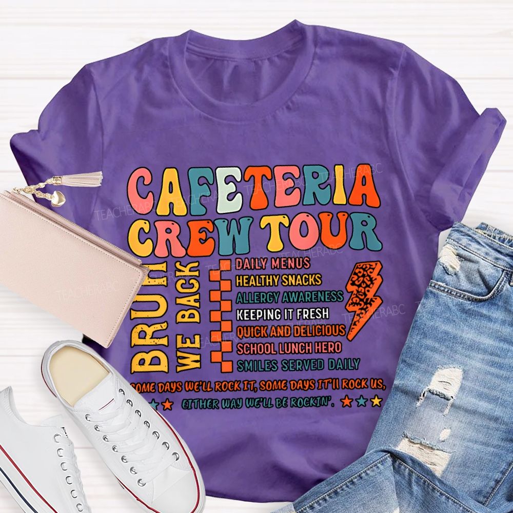 Cafeteria Crew Tour Bruh We Back T-shirt