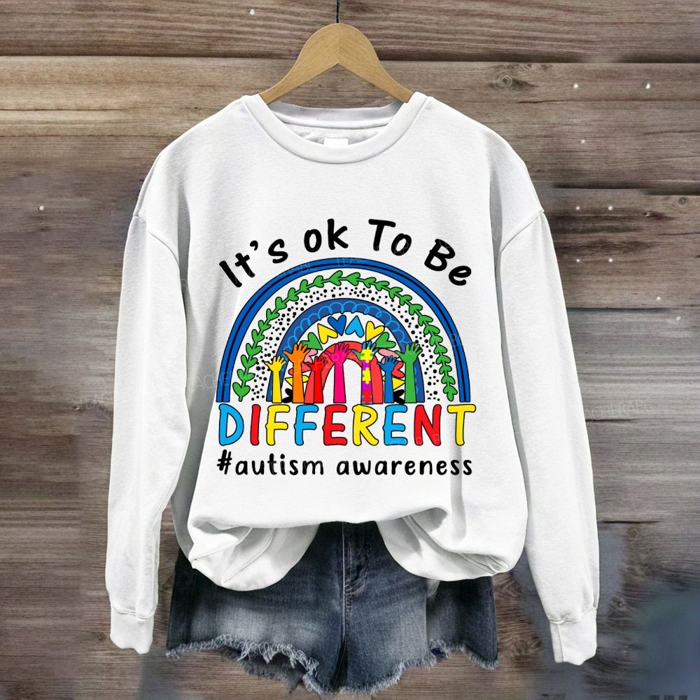 It's Ok To Be Different Autism Awarness Sweatshirt