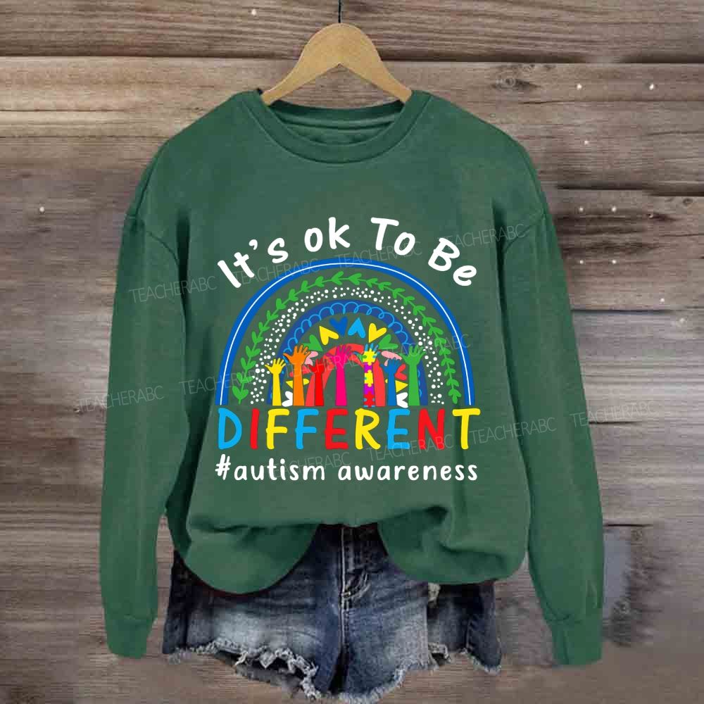 It's Ok To Be Different Autism Awarness Sweatshirt