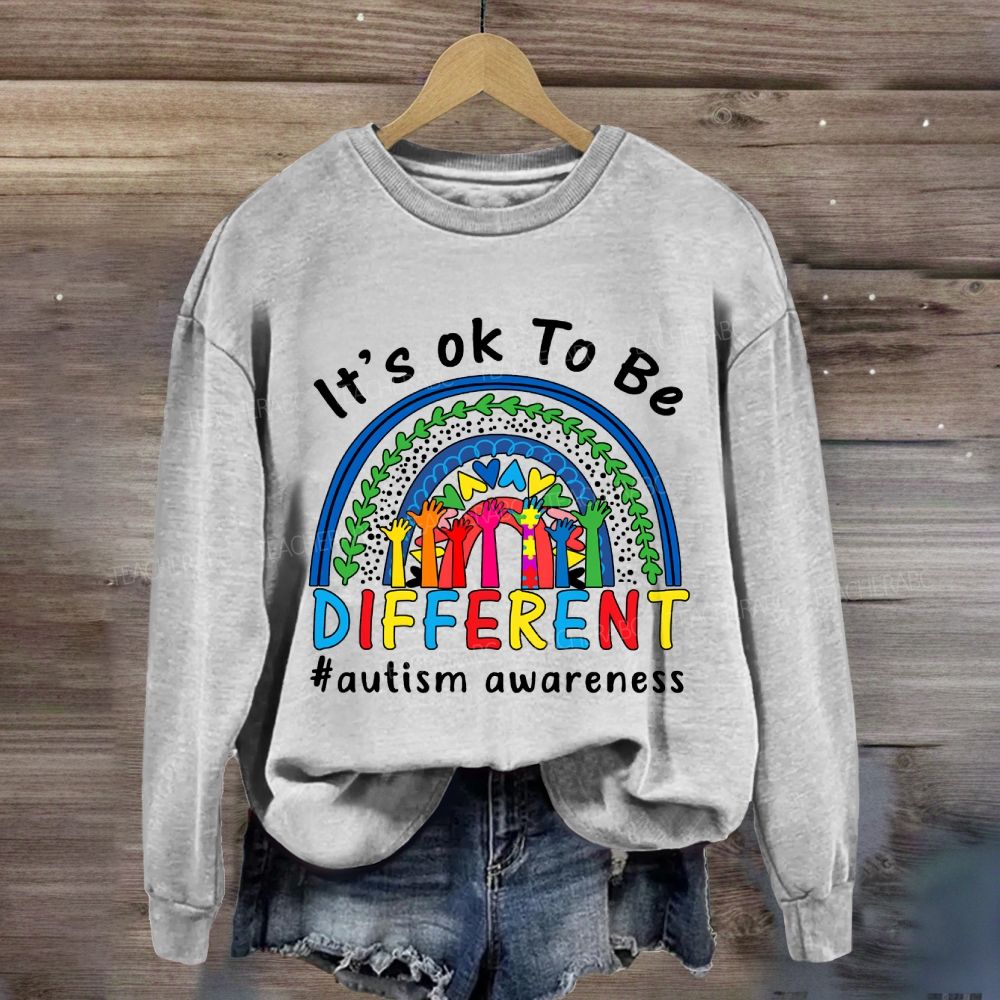 It's Ok To Be Different Autism Awarness Sweatshirt