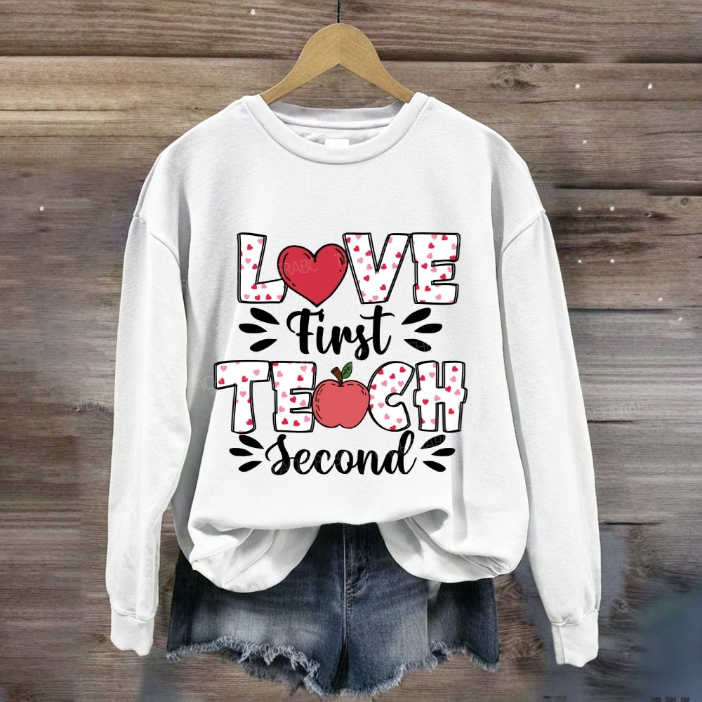 Love First Teach Second Pink Heart Apple Sweatshirt