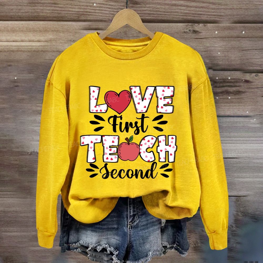 Love First Teach Second Pink Heart Apple Sweatshirt