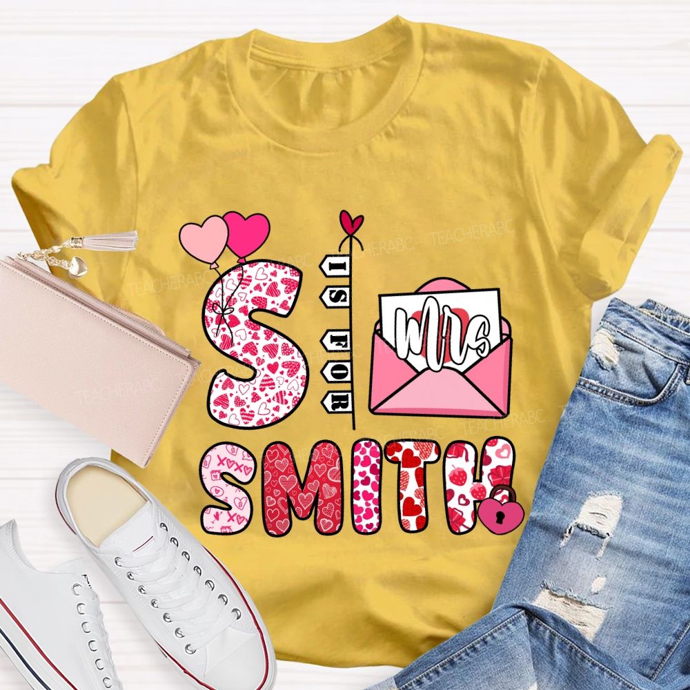 Personalized Name Valentine's Day S is for Smith T-shirt