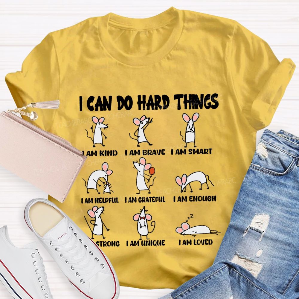 I Can Do Hard Things I Am Kind I Am BraveT-shirt
