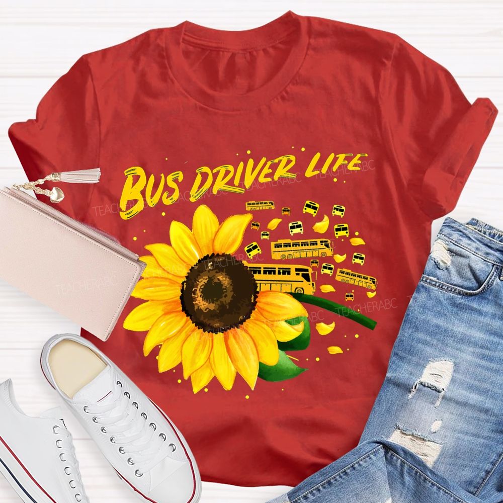 Bus Driver Life Sunflowers And School Buses T-shirt