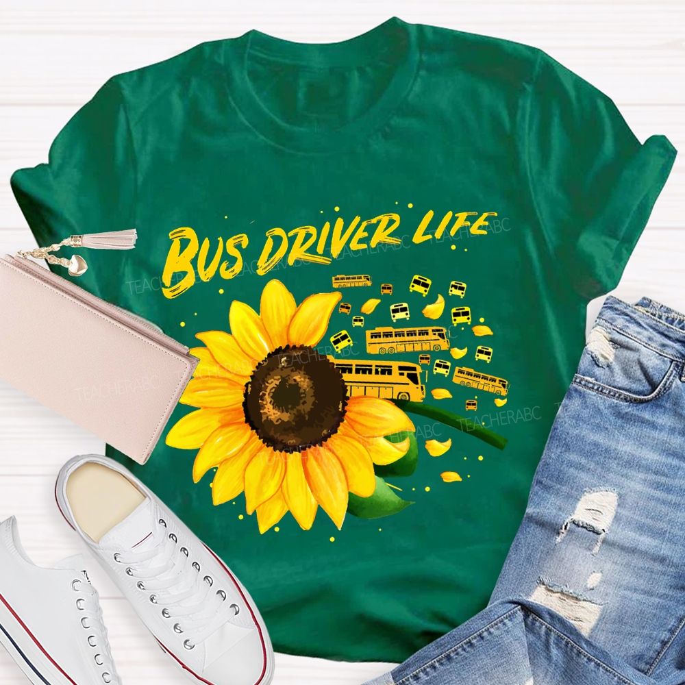 Bus Driver Life Sunflowers And School Buses T-shirt