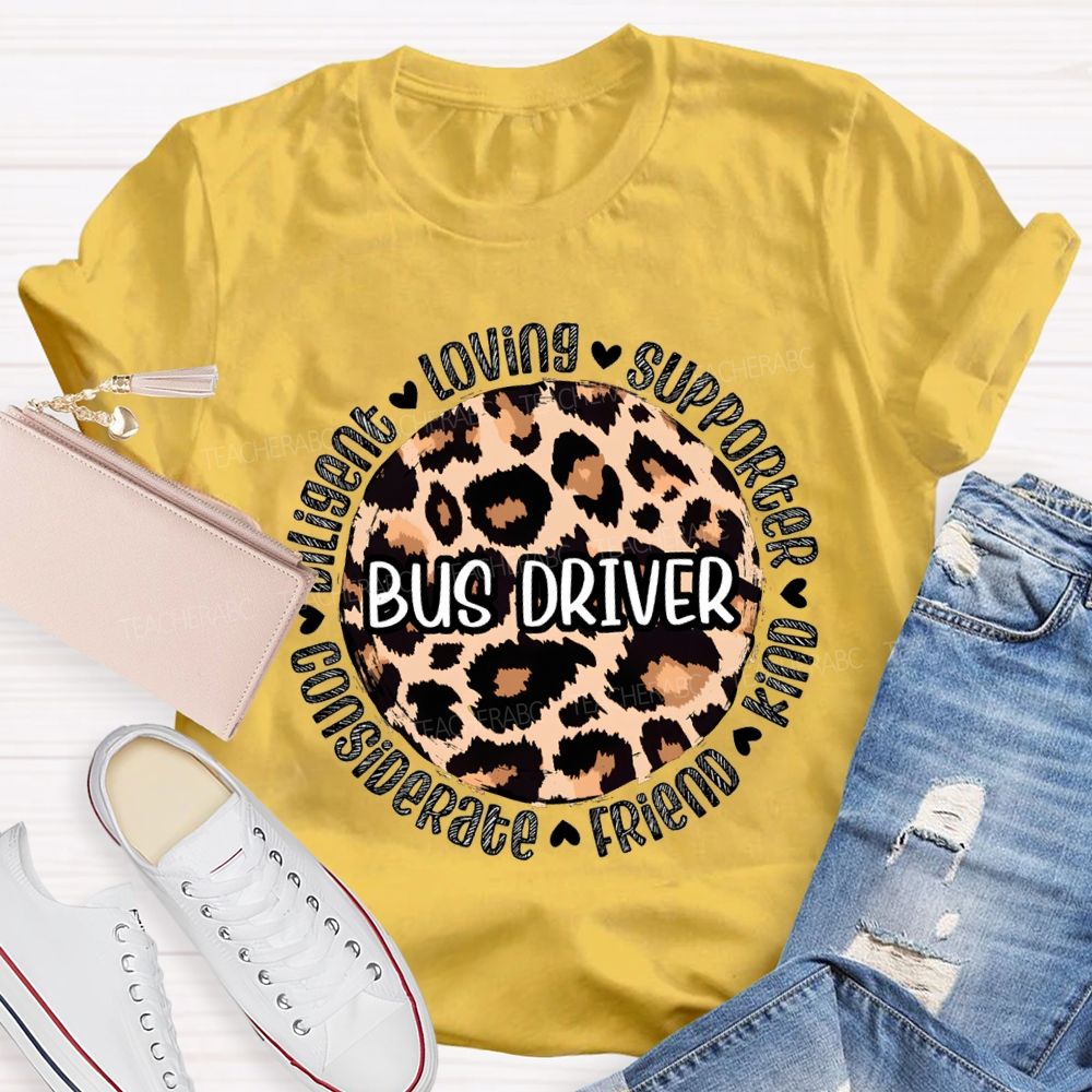 Bus Driver Loving Supporter Kind Friend Considerate T-shirt