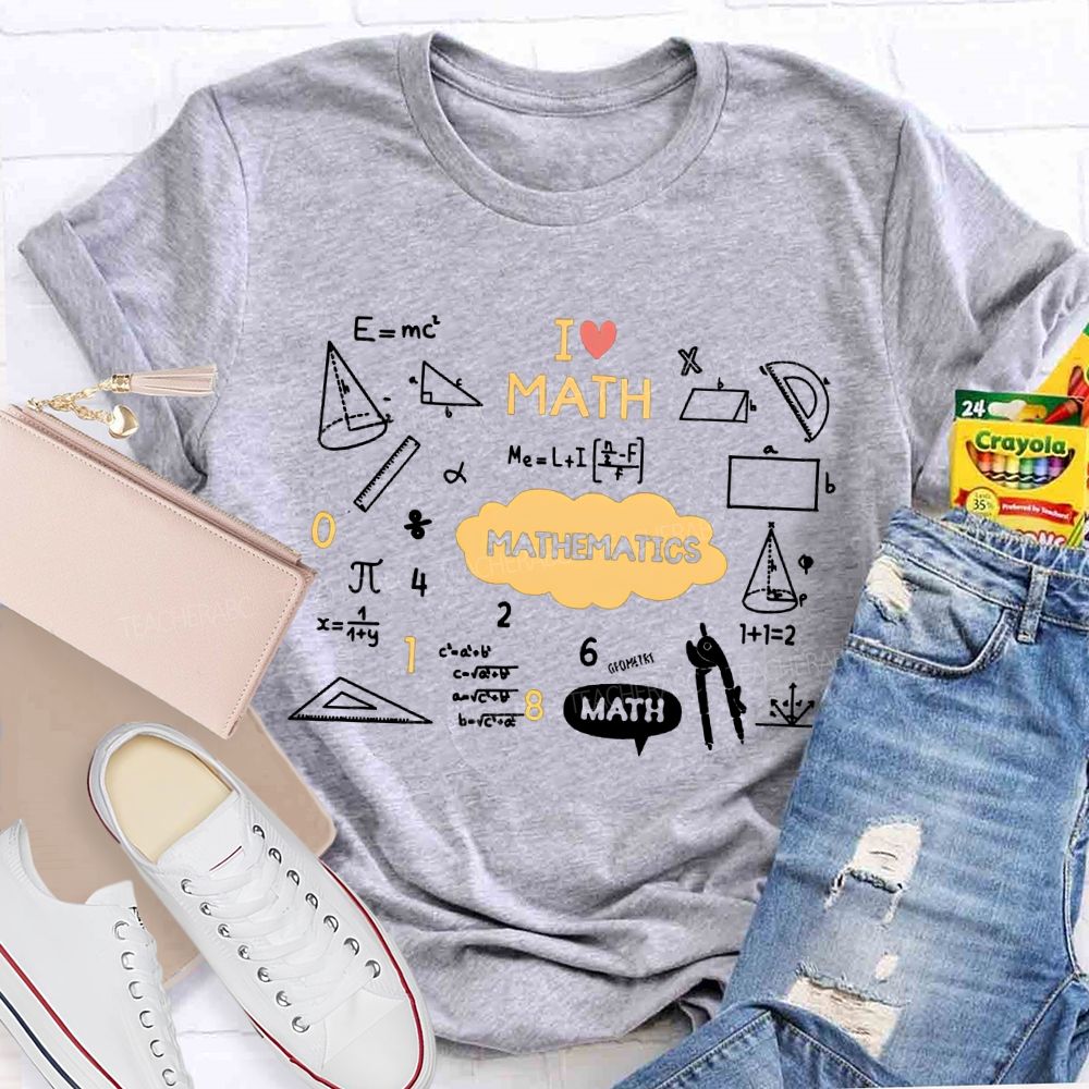I Love Math Mathematics T-shirt