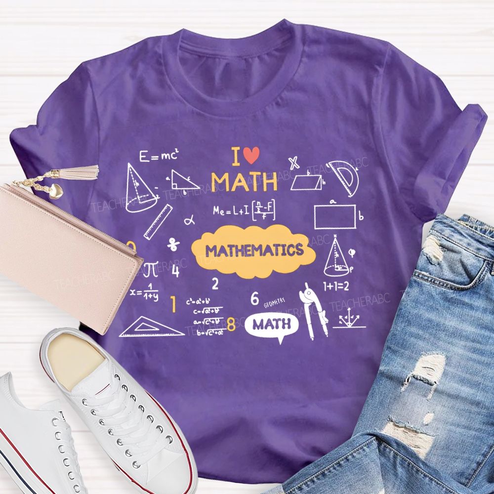 I Love Math Mathematics T-shirt