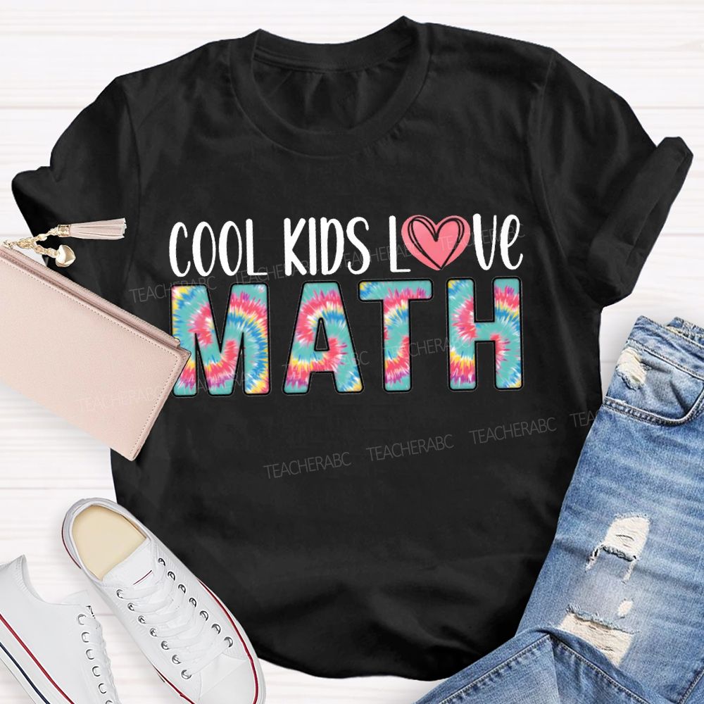 Cool Kids Love Math Colorful Tie-Dye Font T-shirt