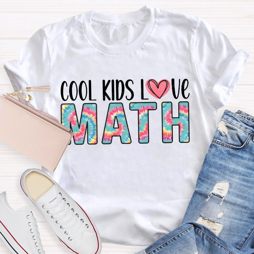 Cool Kids Love Math Colorful Tie-Dye Font T-shirt
