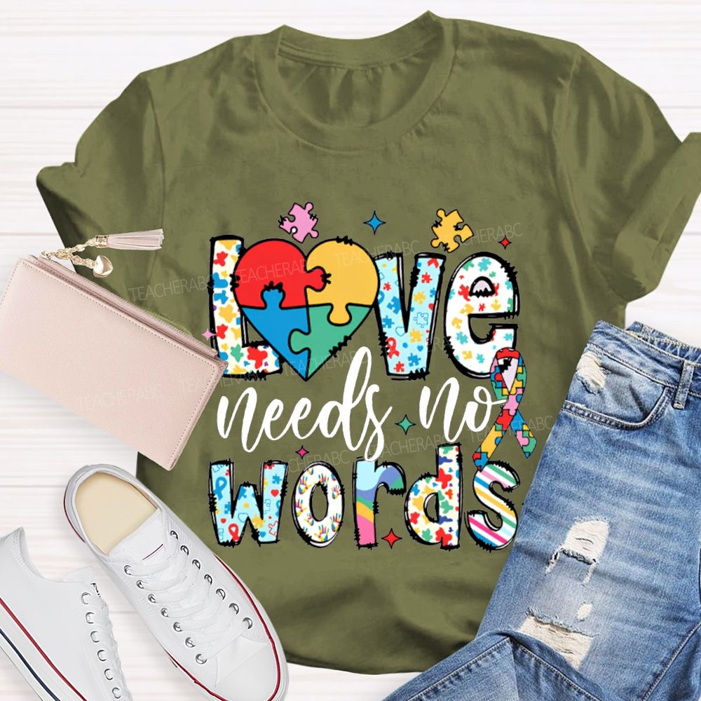 Love Needs No Worlds Fancy Fonts T-shirt