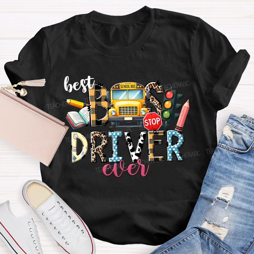 Best Bus Driver Ever Colored Fonts And Pencils T-shirt
