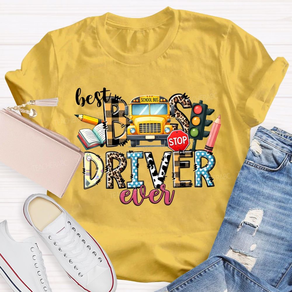 Best Bus Driver Ever Colored Fonts And Pencils T-shirt