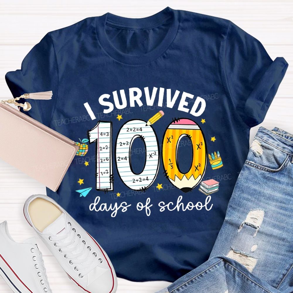 I Survived 100 Days Of School Teacher T-shirt