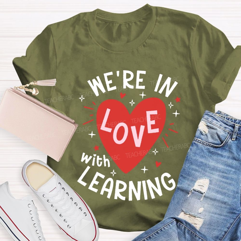 We'Re In Love With Learning And Heart Print T-shirt