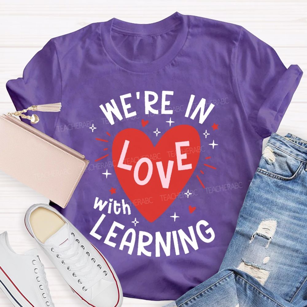 We'Re In Love With Learning And Heart Print T-shirt